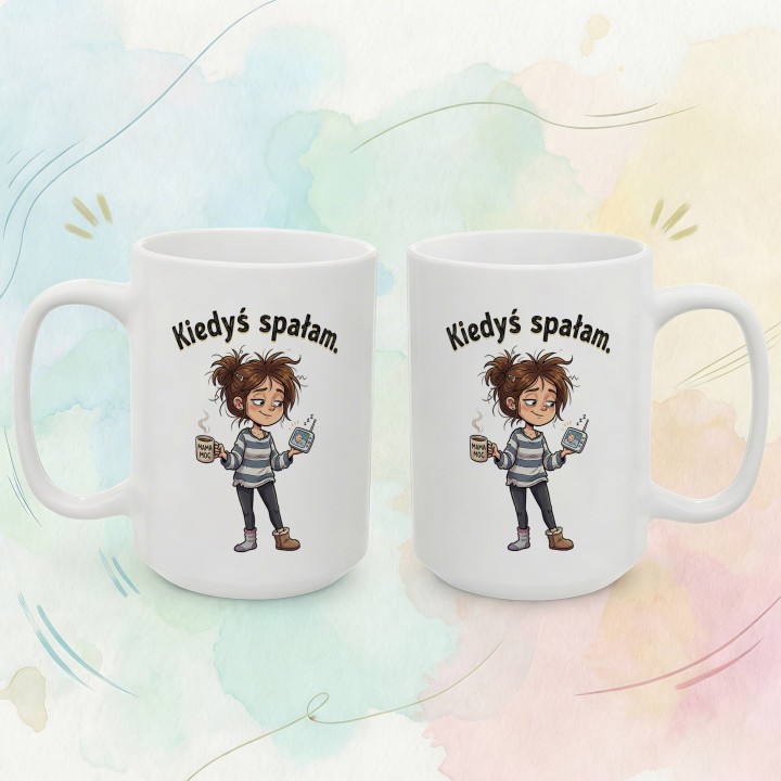 Kubek Kiedyś spałam – śmieszny prezent dla zmęczonej mamy