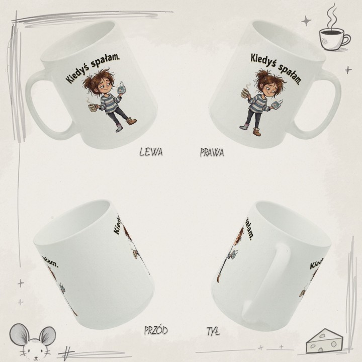Kubek Kiedyś spałam – śmieszny prezent dla zmęczonej mamy