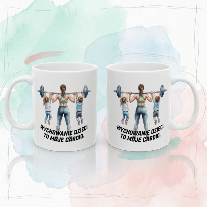 Kubek dla mamy Wychowanie dzieci to moje cardio – prezent dla fit mamy