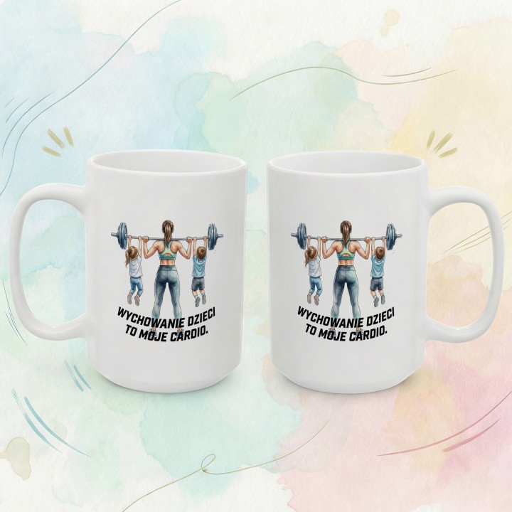 Kubek dla mamy Wychowanie dzieci to moje cardio – prezent dla fit mamy