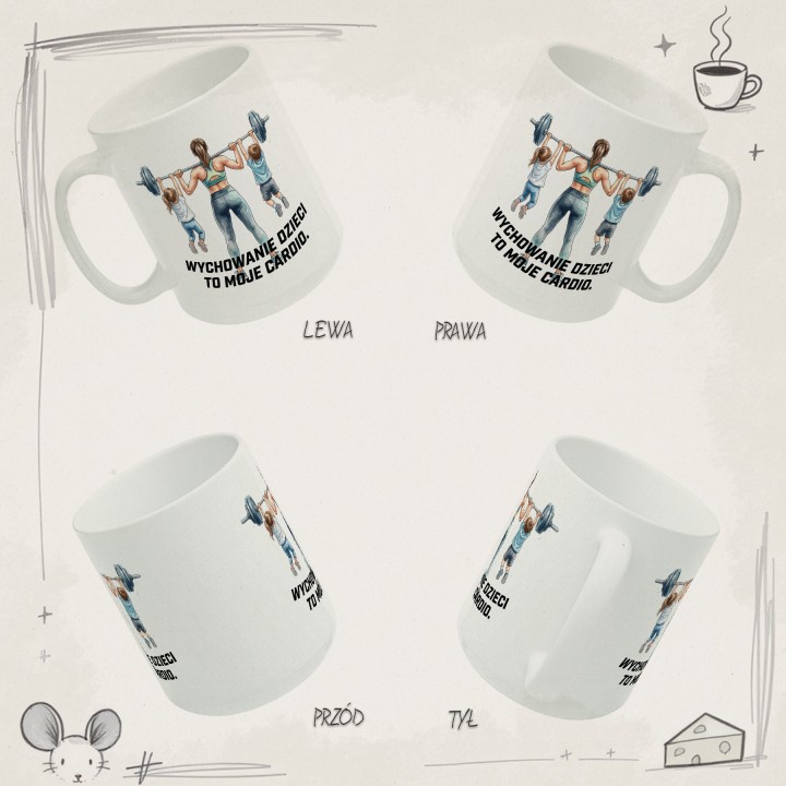 Kubek dla mamy Wychowanie dzieci to moje cardio – prezent dla fit mamy