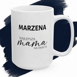 Personalizowany kubek dla mamy Najlepsza Mama na Świecie – z Twoim imieniem