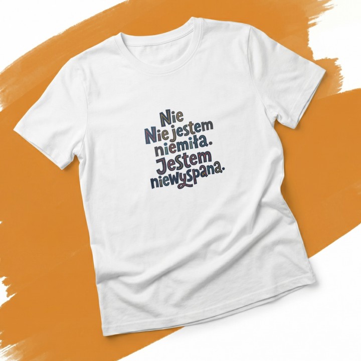 Koszulka Nie Jestem Niemiła Jestem Niewyspana - Zabawny T-shirt Damski