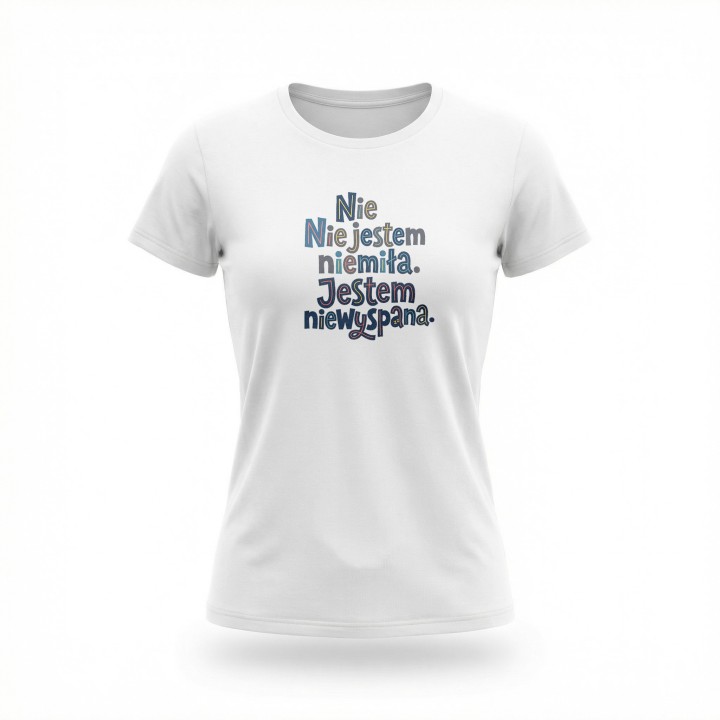 Koszulka Nie Jestem Niemiła Jestem Niewyspana - Zabawny T-shirt Damski