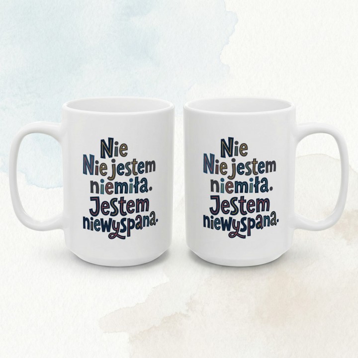 Kubek Kolorowy: Nie Jestem Niemiła, Jestem Niewyspana - Śmieszny