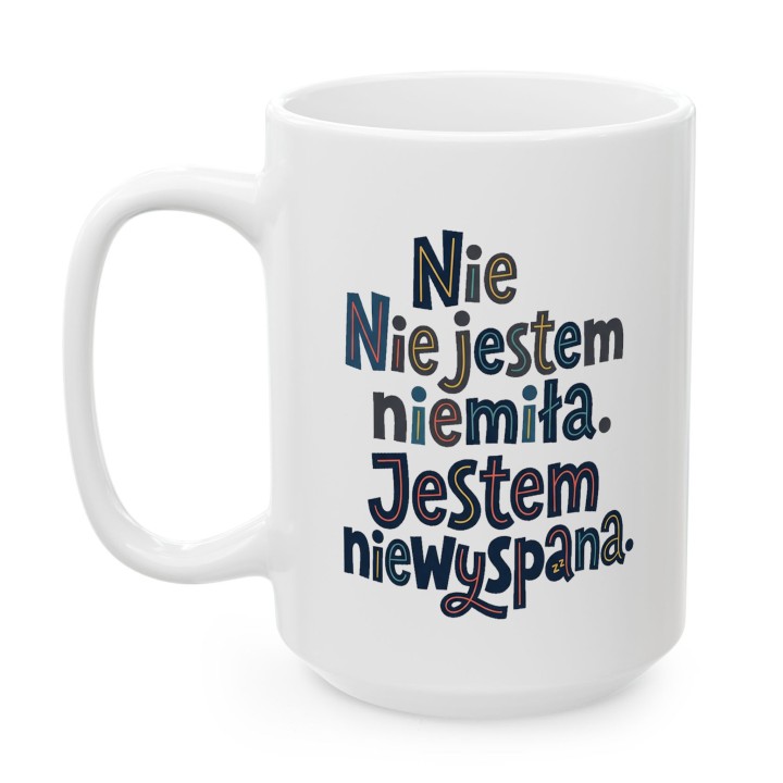 Kubek Kolorowy: Nie Jestem Niemiła, Jestem Niewyspana - Śmieszny