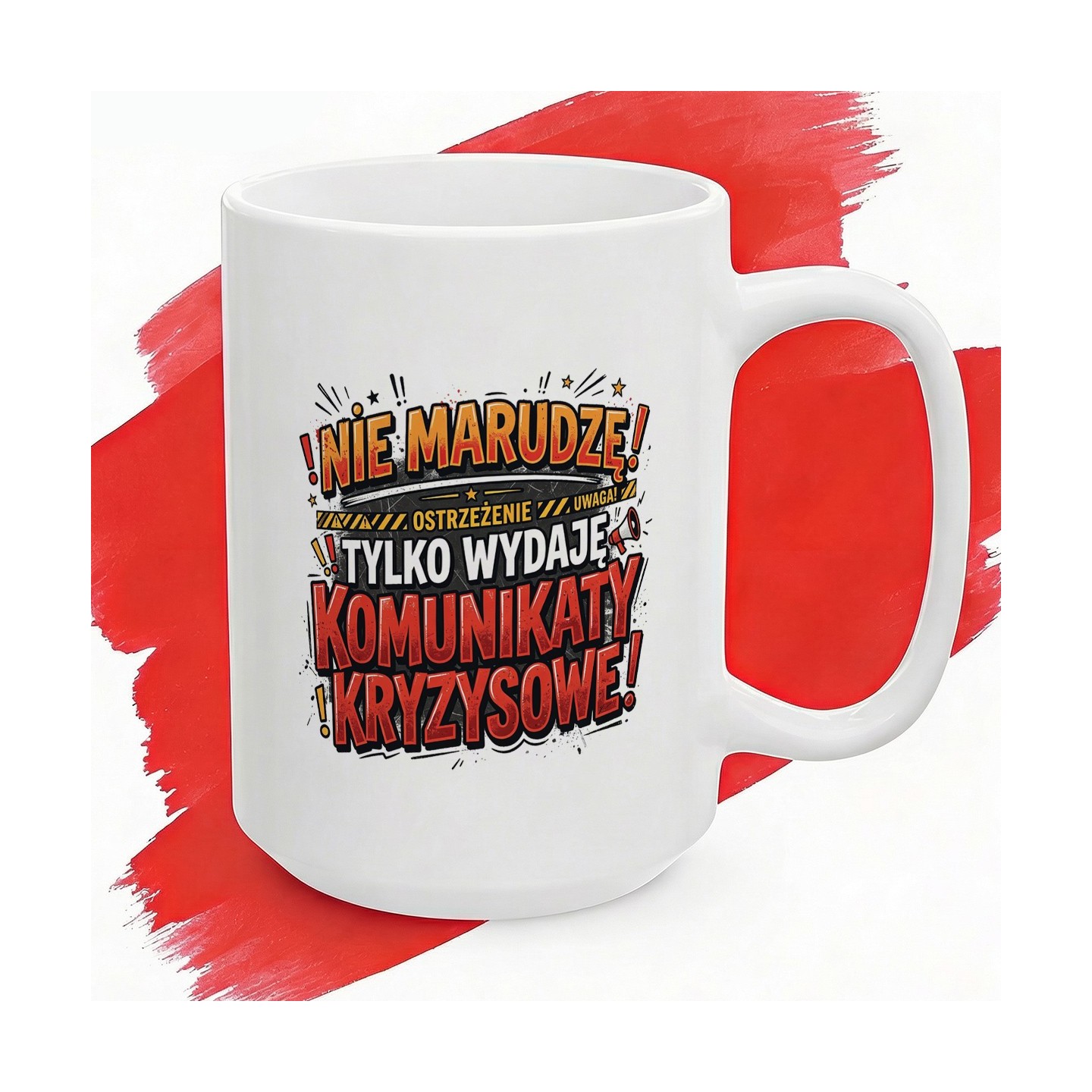 Kubek Ostrzegawczy Nie Marudzę Tylko Wydaję Komunikaty Kryzysowe