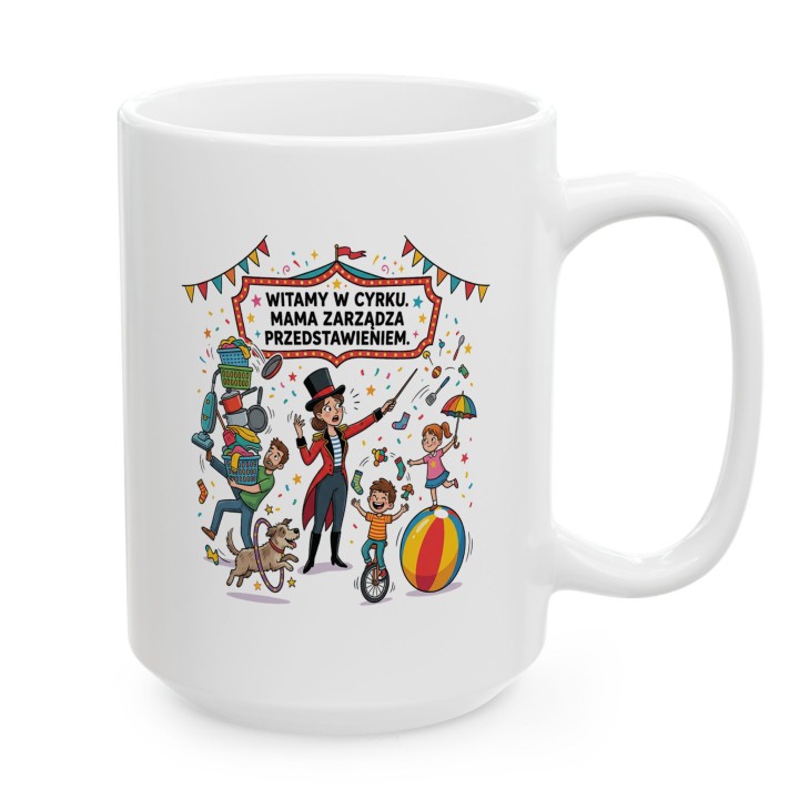 Kubek dla mamy Witamy w cyrku | Prezent na Dzień Matki śmieszny