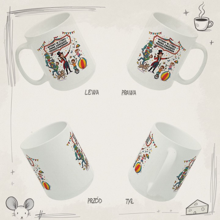 Kubek dla mamy Witamy w cyrku | Prezent na Dzień Matki śmieszny