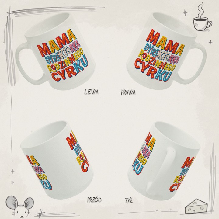 Kubek Mama Dyrektorka Rodzinnego Cyrku | Śmieszny prezent dla mamy