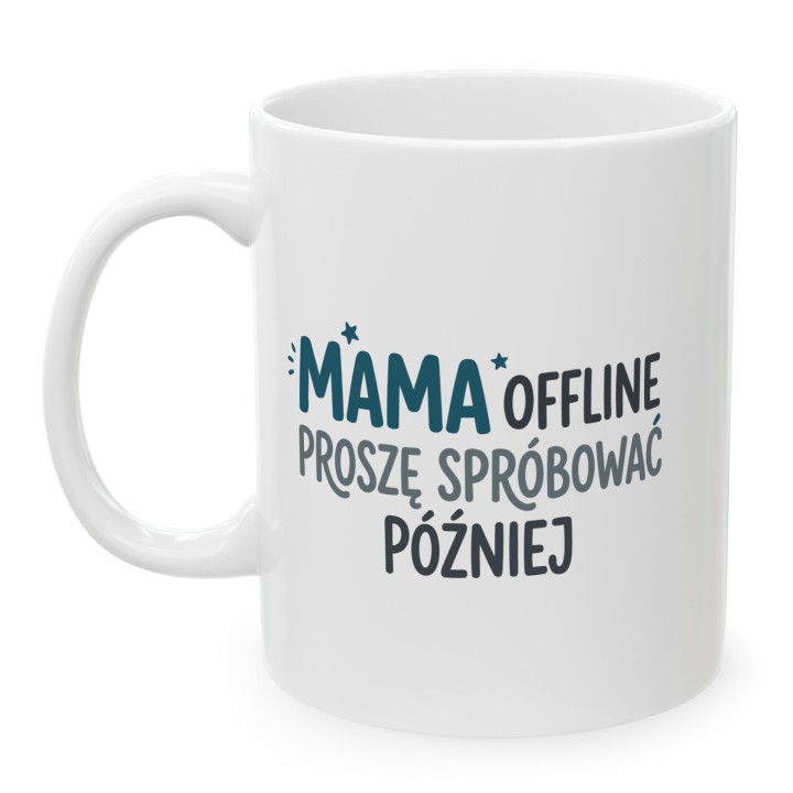 Kubek Mama offline - Proszę spróbować później | Prezent dla mamy