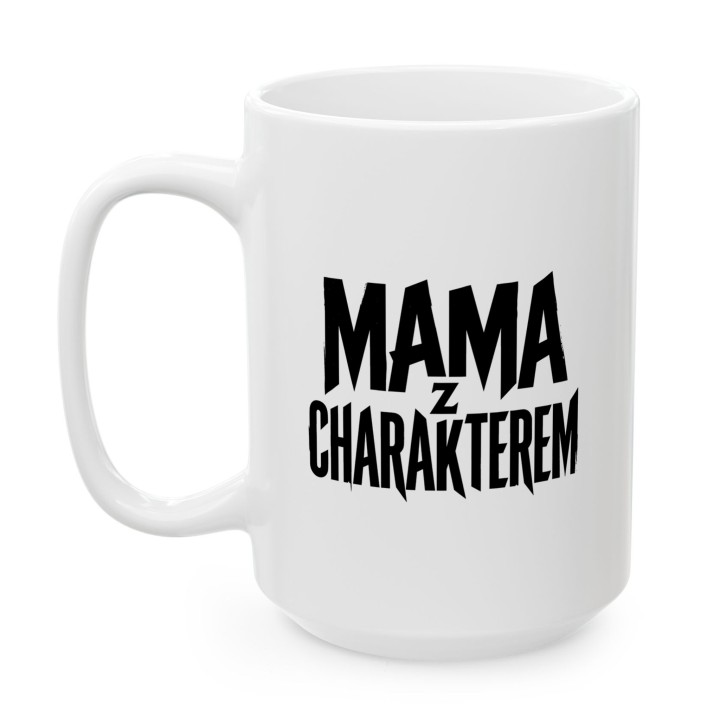 Kubek dla mamy z charakterem | Prezent dla silnej kobiety