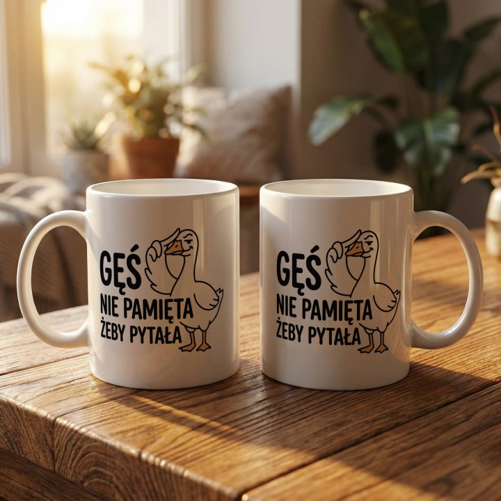 Kubek Gęś Nie Pamięta Żeby Pytała – Śmieszny Kubek dla Asertywnych