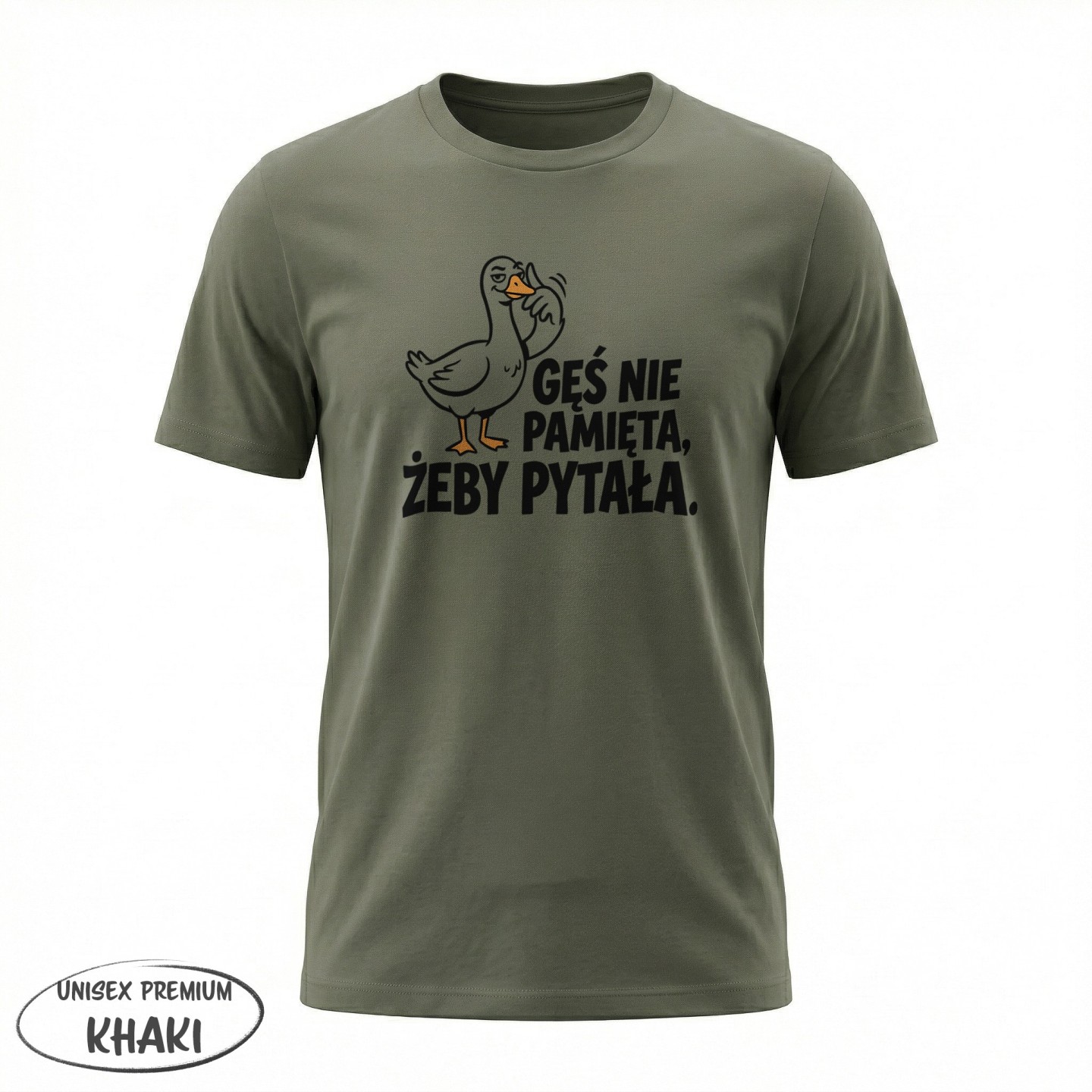 Koszulka Gęś Nie Pamięta Żeby Pytała – Oficjalny Uniform Asertywności