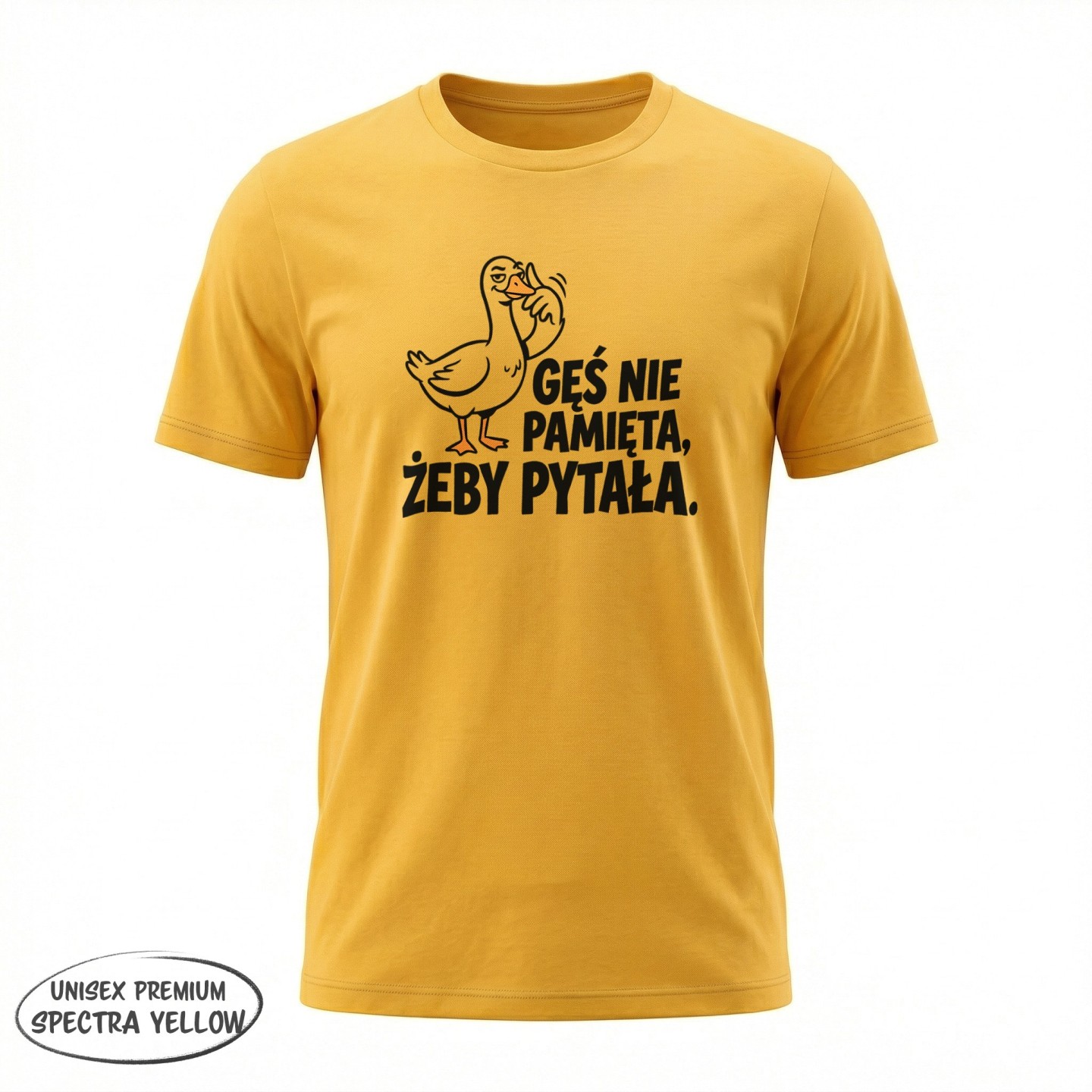 Koszulka Gęś Nie Pamięta Żeby Pytała – Oficjalny Uniform Asertywności