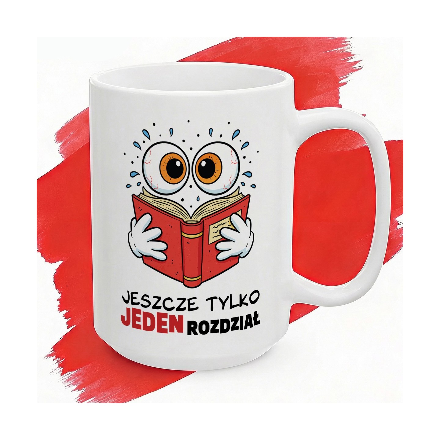 Kubek ceramiczny Jeszcze Tylko Jeden Rozdział – Tryb Nocnego Marka