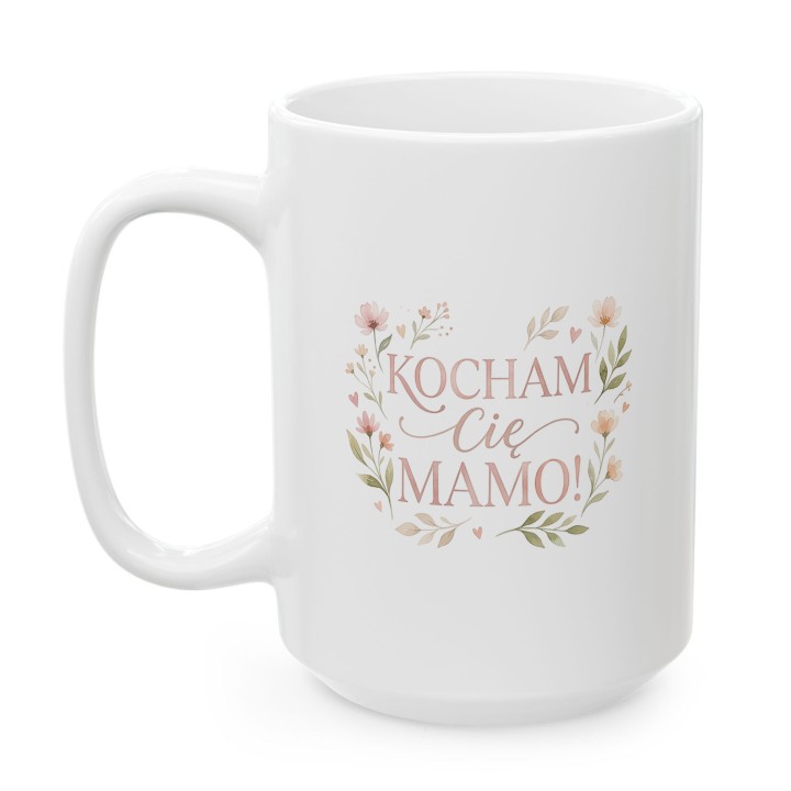 Kubek dla mamy Kocham Cię Mamo Kwiaty Prezent na Dzień Matki