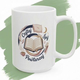 Kubek Czytaj Śpij Powtarzaj – Prezent dla mola książkowego | Cozy Vibe