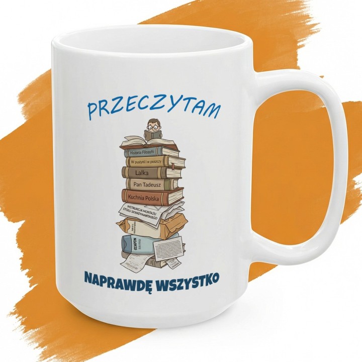 Kubek Przeczytam Naprawdę Wszystko Prezent dla Mola Książkowego