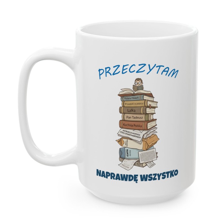 Kubek Przeczytam Naprawdę Wszystko Prezent dla Mola Książkowego