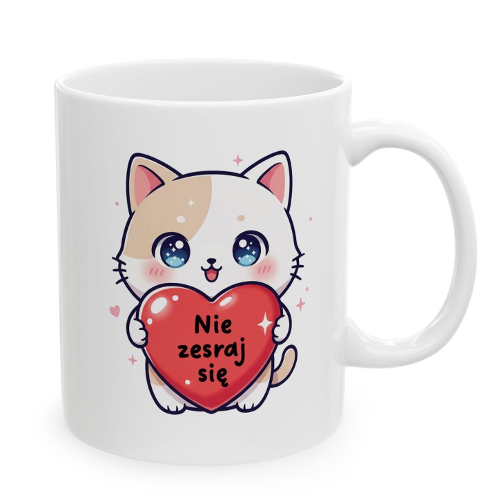Kubek Nie zesraj się Słodki Kotek Śmieszny prezent z humorem