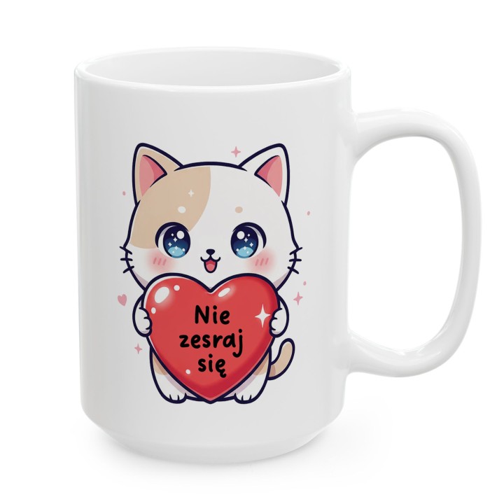 Kubek Nie zesraj się Słodki Kotek Śmieszny prezent z humorem