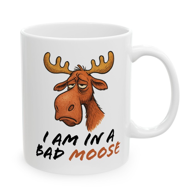 Kubek z nadrukiem łosia „I AM IN A BAD MOOSE” – śmieszny kubek do biura i na prezent