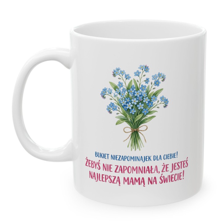 Kubek z nadrukiem Niezapominajki dla Mamy - Najlepsza Mama na świecie