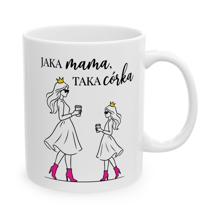 Kubek Jaka mama taka córka - różowe szpilki i korony, prezent