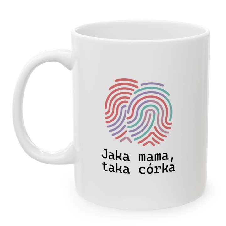 Kubek Jaka mama taka córka – Prezent dla mamy i córki z nadrukiem