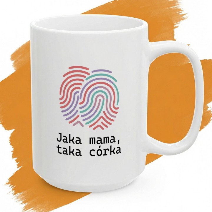 Kubek Jaka mama taka córka – Prezent dla mamy i córki z nadrukiem