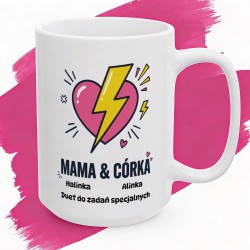 Personalizowany kubek Mama i Córka – Piorunujący Duet z Twoimi imionami