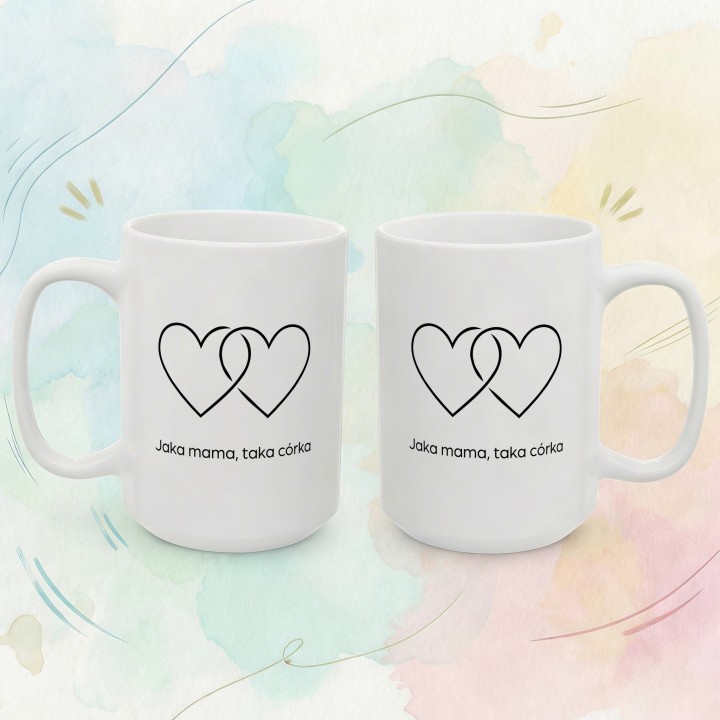 Kubek z nadrukiem Jaka mama, taka córka | Prezent dla Mamy