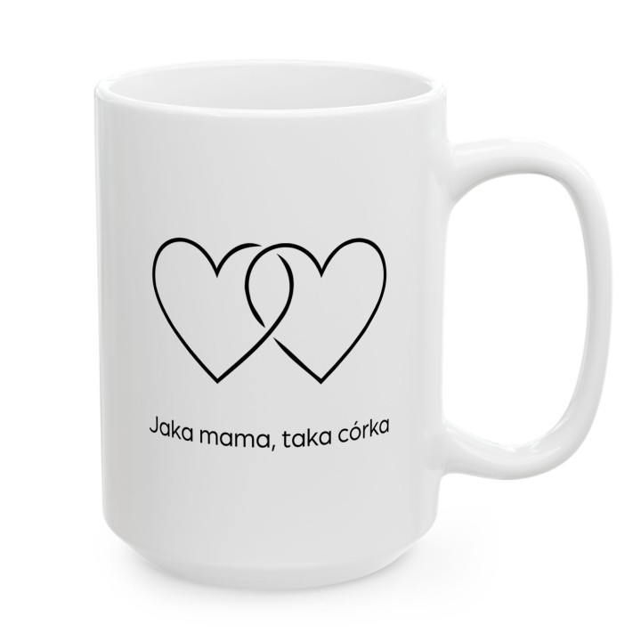 Kubek z nadrukiem Jaka mama, taka córka | Prezent dla Mamy