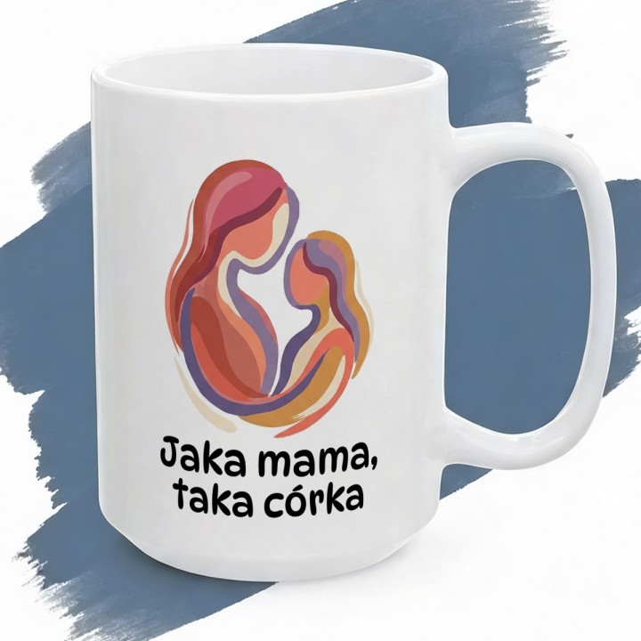 Kubek Jaka mama, taka córka – prezent dla mamy i córki z grafiką