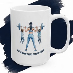 Kubek Wychowanie dzieci to moje cardio – Trening siłowy 24/7