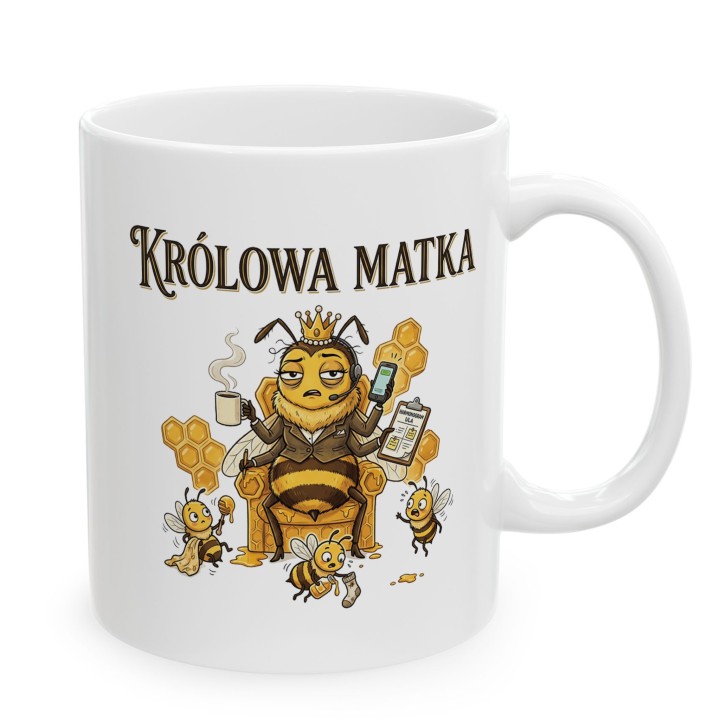 Kubek Królowa Matka – Śmieszny prezent dla mamy i szefowej ula