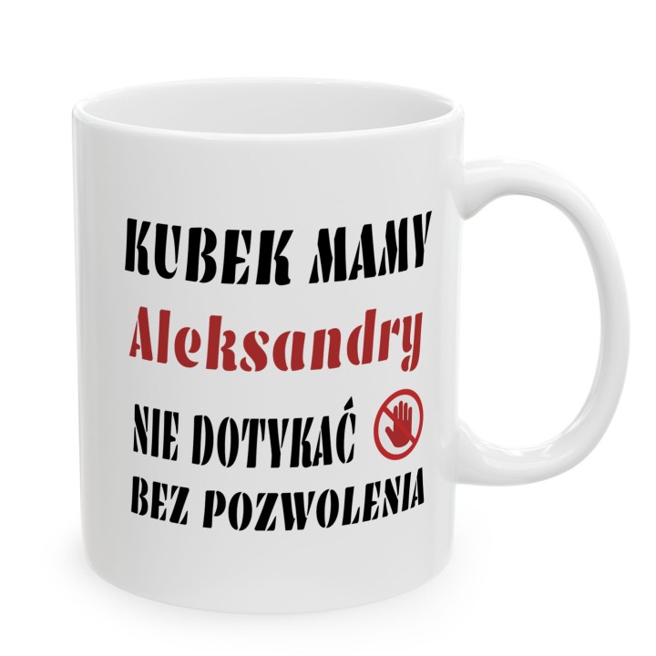 Kubek dla mamy z imieniem – Personalizowany kubek Nie Dotykać