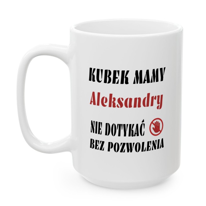 Kubek dla mamy z imieniem – Personalizowany kubek Nie Dotykać