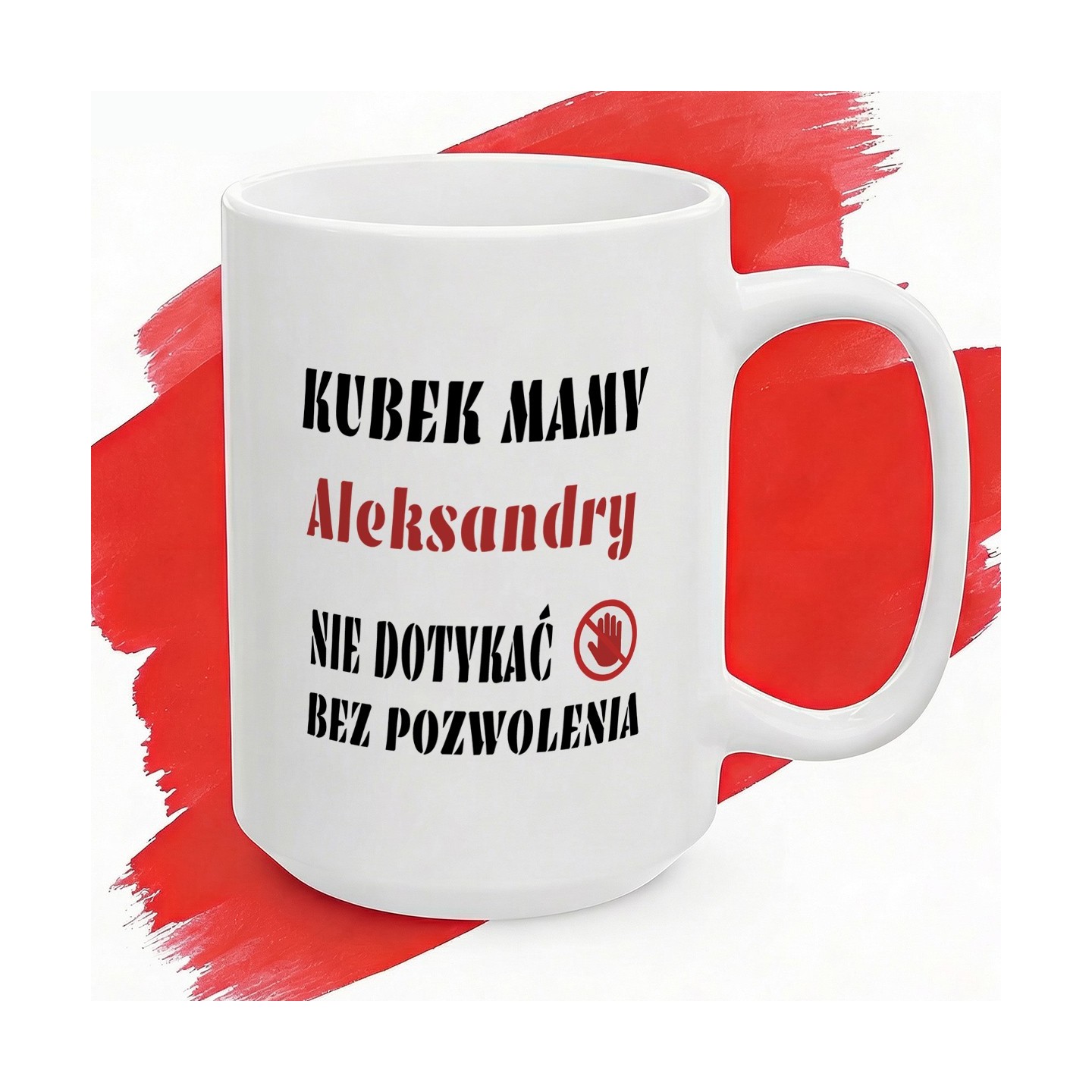 Personalizowany kubek dla mamy – Nie dotykać bez pozwolenia