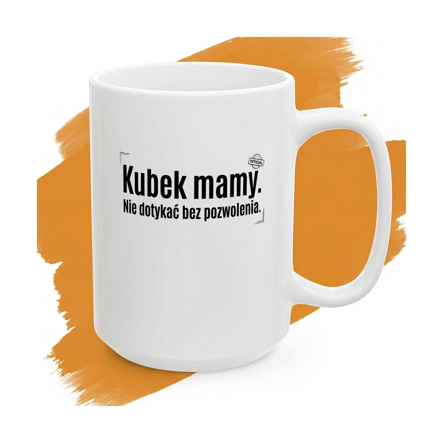 Kubek Mamy – Nie dotykać bez pozwolenia