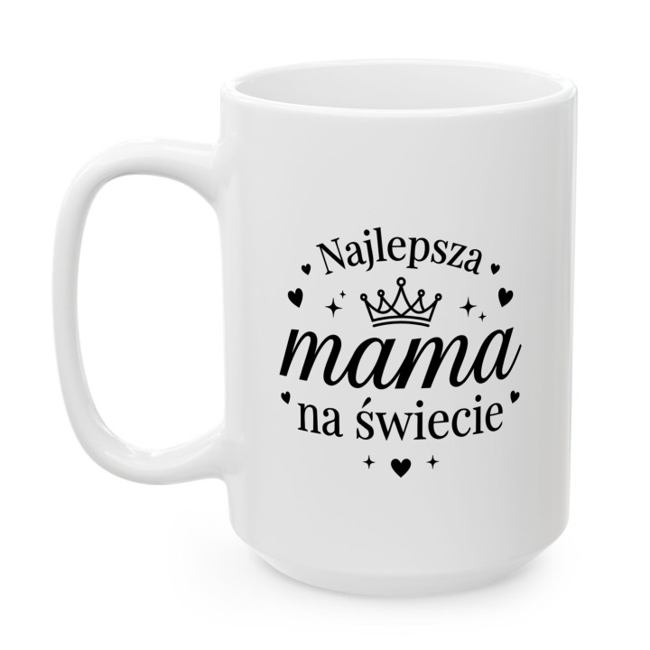 Kubek z nadrukiem Najlepsza mama na świecie – prezent dla mamy na Dzień Matki i urodziny