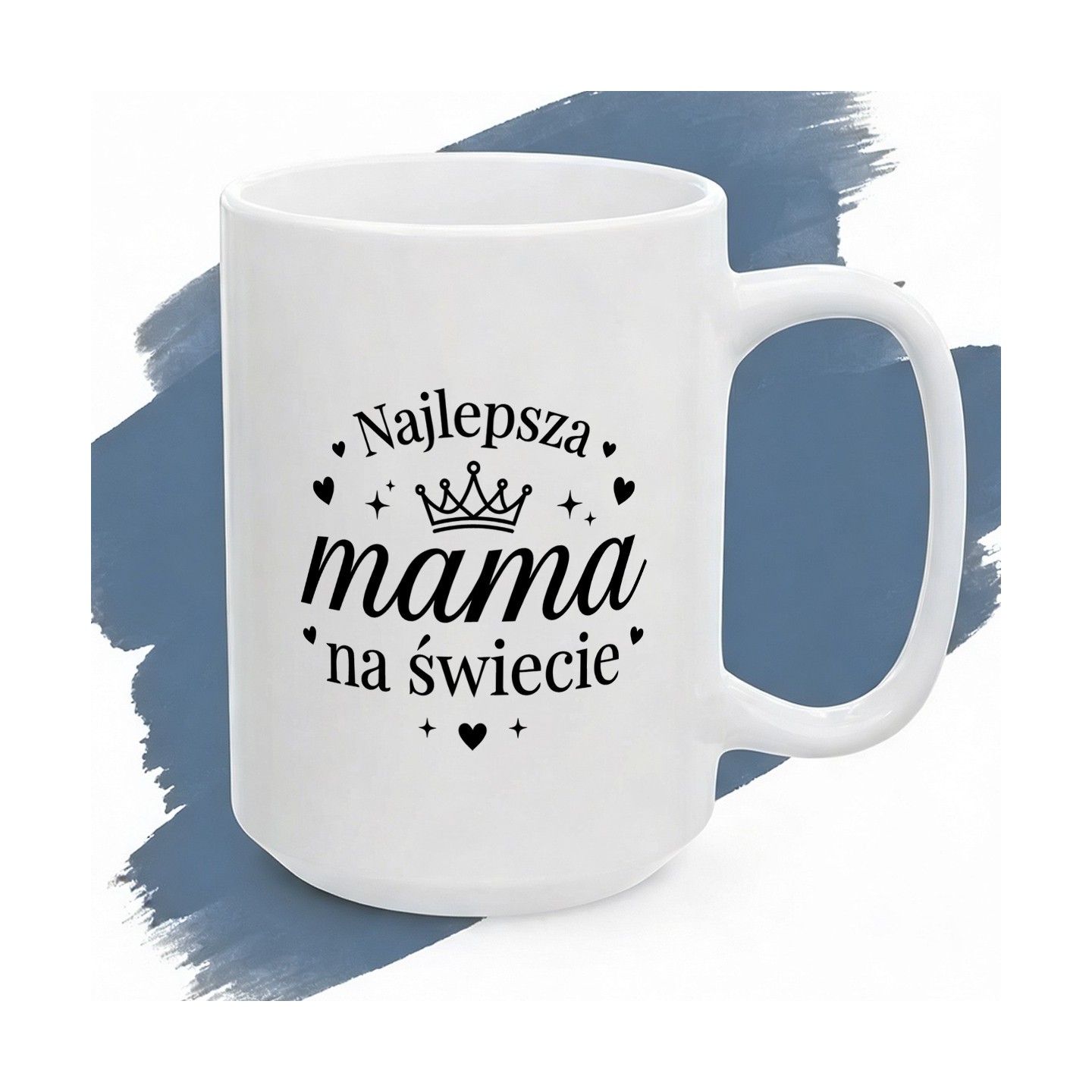 Kubek z nadrukiem „Najlepsza mama na świecie” z koroną i czułym przekazem