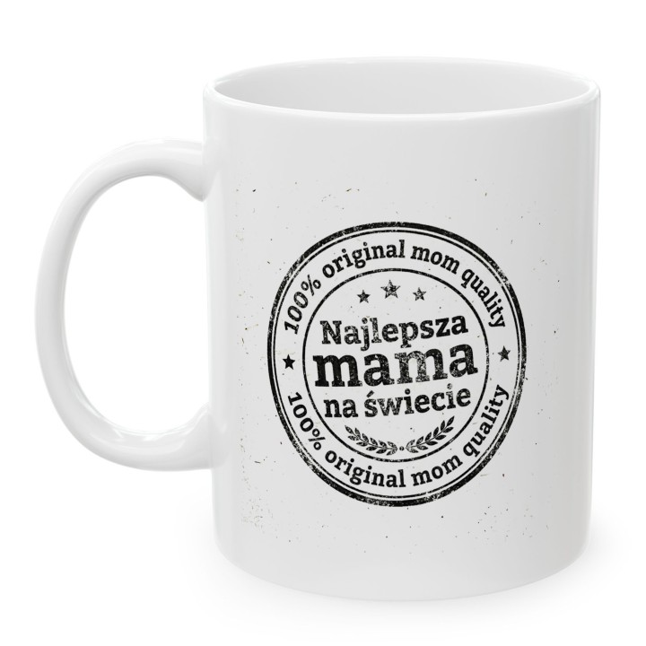 Kubek Najlepsza mama na świecie – 100% original mom quality | Prezent