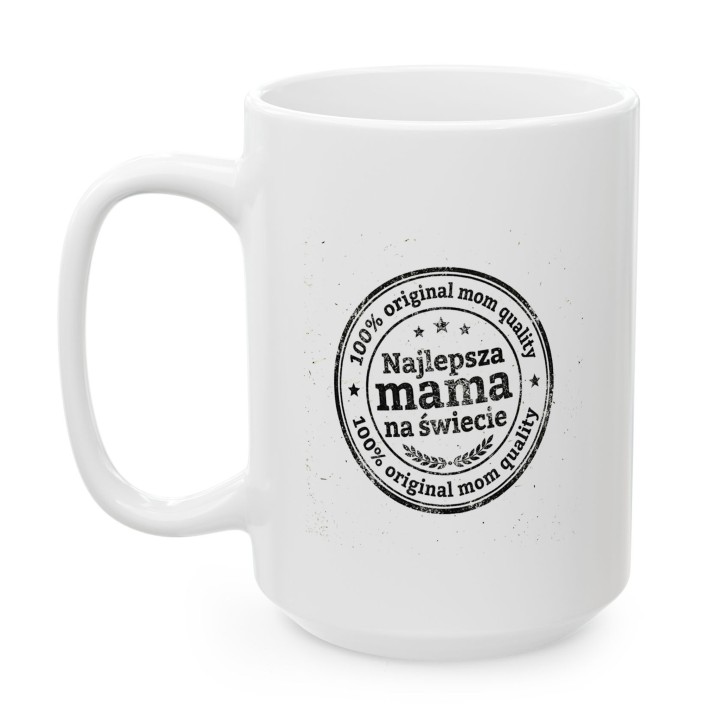 Kubek Najlepsza mama na świecie – 100% original mom quality | Prezent