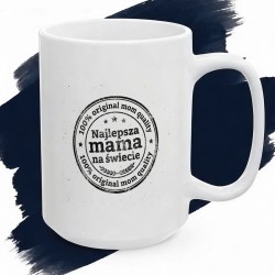 Kubek z nadrukiem Najlepsza mama na świecie – pieczątka 100% original mom quality
