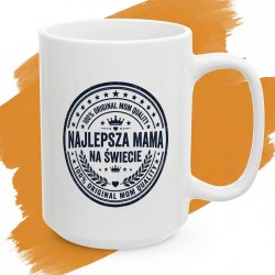 Kubek z nadrukiem Najlepsza mama na świecie – pieczątka jakości