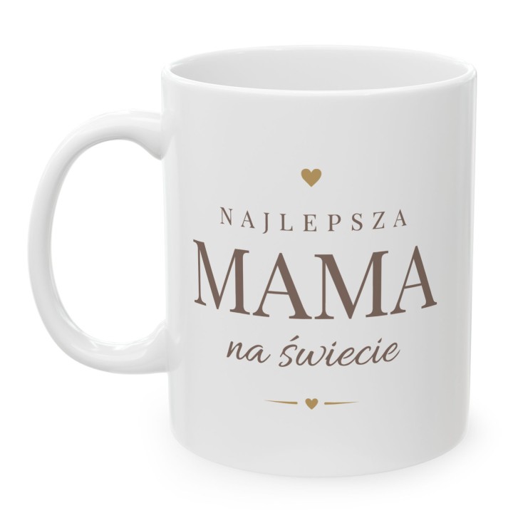 Kubek z nadrukiem Najlepsza Mama na świecie - Elegancki prezent dla Mamy