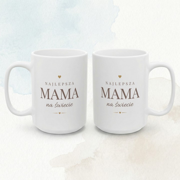 Kubek z nadrukiem Najlepsza Mama na świecie - Elegancki prezent dla Mamy