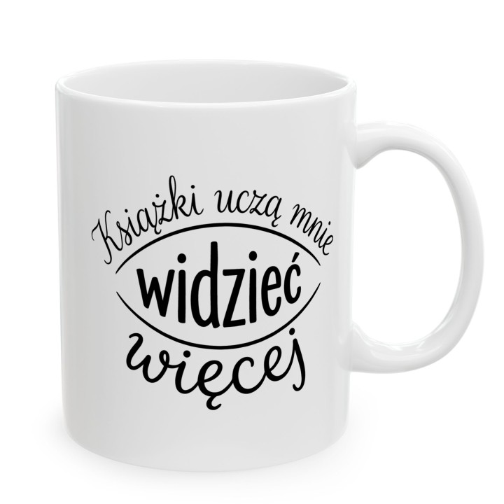 Kubek dla czytelnika Książki uczą mnie widzieć więcej Oko Prezent